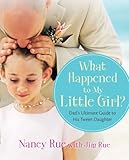 Image de What Happened to My Little Girl?: Dad's Ultimate Guide to His Tween Daughter