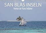 SAN BLAS INSELN Heimat der Kuna Indianer (Wandkalender 2015 DIN A4 quer): Ein verstecktes Paradies (Monatskalender, 14 Seiten) by