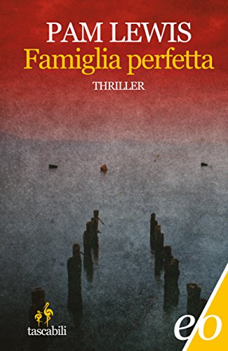 Pam Lewis – Famiglia perfetta (2012)