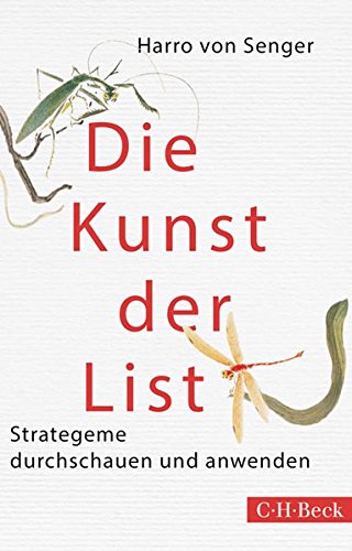 Download Die Kunst der List: Strategeme durchschauen und anwenden
