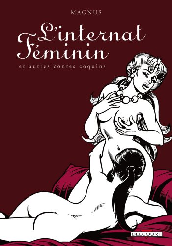 L'internat féminin et autres contes coquins L'internat féminin et autres contes coquins