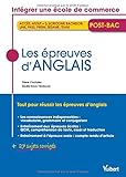Les épreuves d'anglais - Concours des Ecoles de commerce post-bac (ACCÈS, ATOUT + 3, ECRICOME BACHELOR, LINK, PASS, PRISM, SESAME, TEAM)