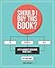 Produktbild Should I Buy This Book: Life's Hardest Decisions Made Easy... by Flow Chart