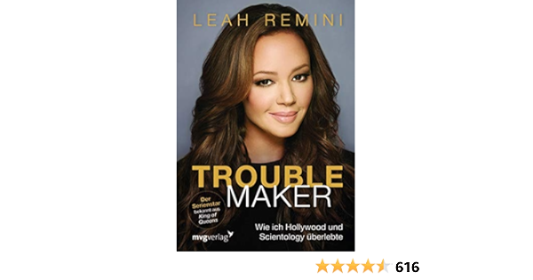 Troublemaker Wie Ich Hollywood Und Scientology Uberlebte Amazon Fr Remini Leah Livres Anglais Et Etrangers