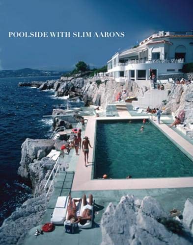 Poolside With Slim Aarons livre