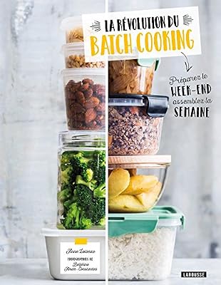Larousse La révolution du batch cooking