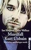  Mordfall Kurt Cobain: Was bisher verschwiegen wurde