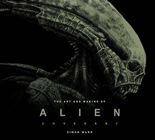 Télécharger The Art and Making of Alien: Covenant Livre eBook France