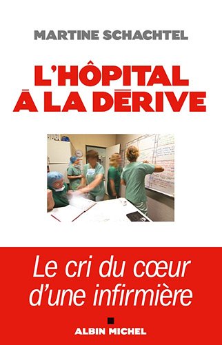 couverture de : L'h&ocirc;pital &agrave; la d&eacute;rive