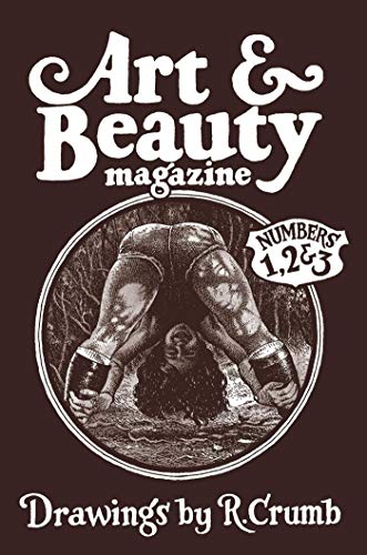 Robert Crumb: Art & Beauty : Volumes 1-3