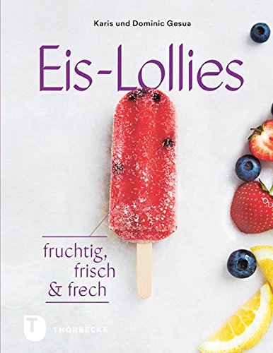 Download Eis-Lollies: Fruchtig, frisch & frech Download Eis-Lollies: Fruchtig, frisch & frech