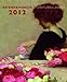 Artemis & Winkler Literaturkalender 2012: Jahrgang 2012: 53 Wochenblätter mit Deckblatt by