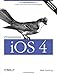 Programming iOS 4: Fundamentals of iPhone, iPad, and iPod touch Development (Definitive Guide) by