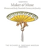 Image de Maker & Muse: Women and Early Twentieth Century Art Jewelry