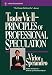 Trader Vic II: Principles of Professional Speculation (Wiley Finance) by Victor Sperandeo, Sperandeo