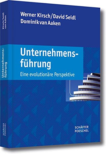 Unternehmensführung: Eine evolutionäre Perspektive