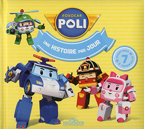 Recherche et téléchargement gratuits de livres EPUB Robocar Poli - Une histoire par jour Tome 2 (2) PDF 