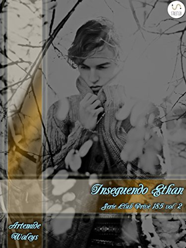 Inseguendo Ethan - Club Privè 185 Vol.2 Inseguendo Ethan - Club Privè 185 Vol.2