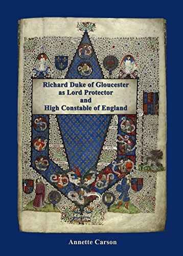 Download Richard Duke of Gloucester as Lord Protector and High Constable of England Download Richard Duke of Gloucester as Lord Protector and High Constable of England