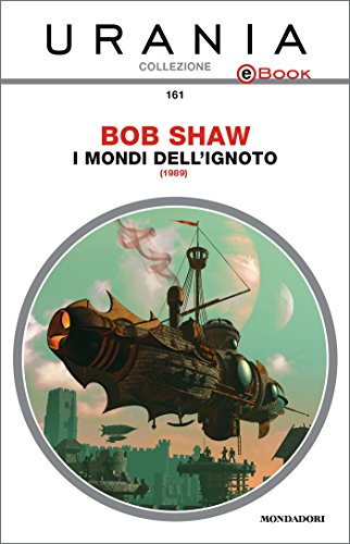 I mondi dell'ignoto (Urania) libro