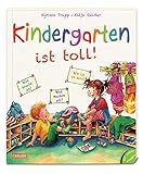 Kindergarten ist toll! by Katja Reider, Kyrima Trapp