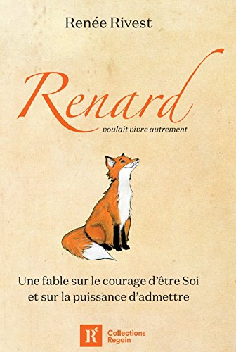 Renard voulait vivre autrement en ligne