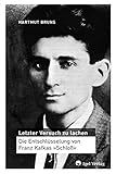 Image de Letzter Versuch zu lachen.: Eine Deutung von Kafkas „Schloß (Literatur- und Medienwissenschaft)