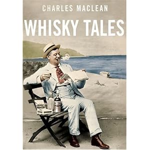 Whisky Tales by Charles MacLean (2009-04-01)