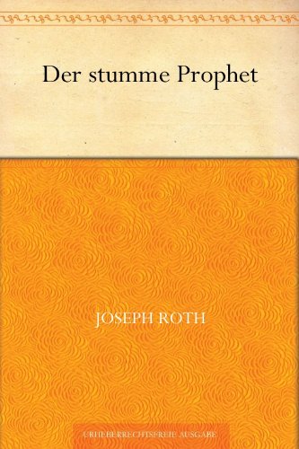 Der stumme Prophet (German Edition) Der stumme Prophet (German Edition)