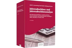 Jahresabschluss und Jahresabschlussanalyse: Betriebswirtschaftliche, handelsrechtliche, steuerrechtliche und internationale Grundlagen - HGB, IAS/IFRS, US-GAAP, DRS