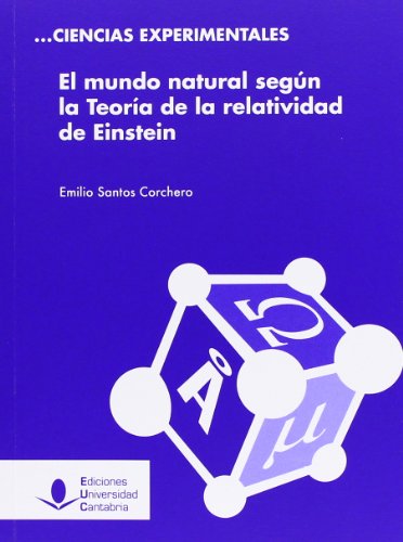 El mundo natural según la Teoría de la relatividad de Einstein (Difunde)