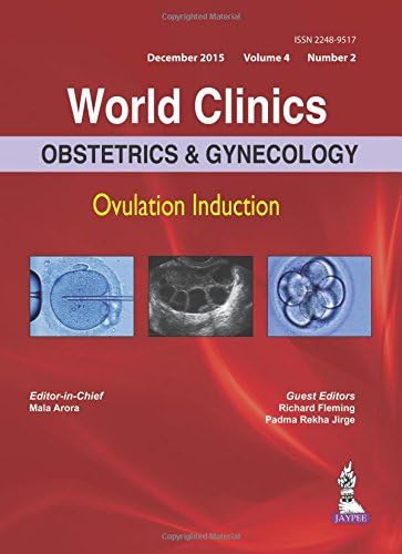 World Clinics: Obstetrics & Gynecology - Ovulation Induction: Volume 4, Number 2