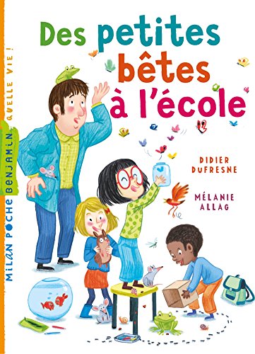 Des petites bêtes à l'école (Milan poche benjamin)