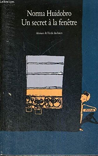 couverture de : Un secret &agrave; la fen&ecirc;tre