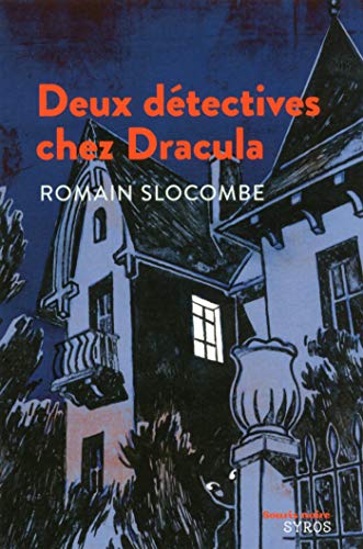 Deux détectives chez Dracula (Souris noire)