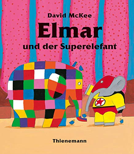 Elmar: Elmar und der Superelefant