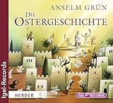 Die Ostergeschichte by Anselm Grün, Claus Dieter Clausnitzer