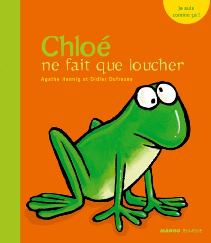couverture de : Chlo&eacute; ne fait que loucher