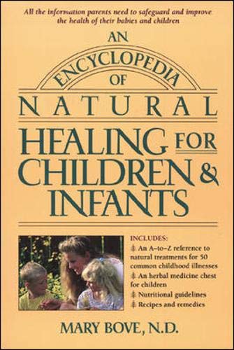 An Encyclopedia of Natural Healing for Children and Infants livre
