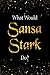 Produktbild What Would Sansa Stark Do: Sansa Stark Designer Notebook