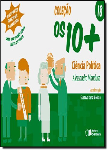 Preisvergleich Produktbild Ciência Política - Volume 18. Coleção Os 10+ (Em Portuguese do Brasil)