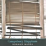 Compulsory Happiness