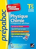 Physique-Chimie Tle S enseignement spécifique - Prépabac Réussir l'examen: fiches de cours et sujets de bac corrigés (terminale S)