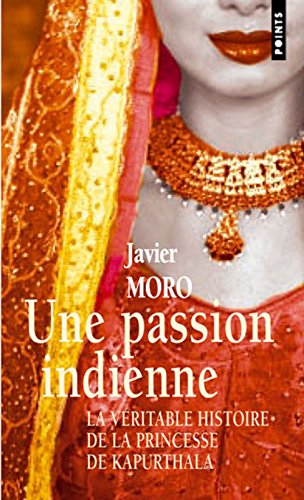 Une passion indienne Une passion indienne
