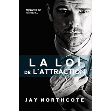 La Loi de l'Attraction La Loi de l'Attraction