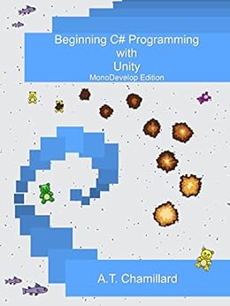 Beginning C# Programming with Unity: MonoDevelop Edition-finelybook