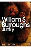 Junky: The Definitive Text of 'Junk' (Penguin Modern Classics)