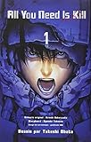 All you need is kill Vol.1