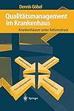 Qualitätsmanagement im Krankenhaus: Krankenhäuser unter Reformdruck by 
