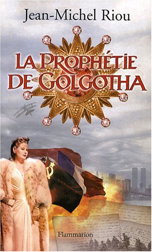 couverture de : La proph&eacute;tie de Golgotha